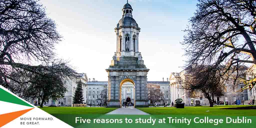 Why Study at Trinity College Dublin