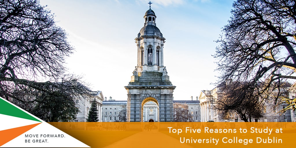 Top Five Reasons to Study at University College Dublin